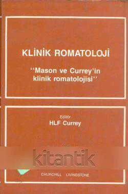 Klinik Romatoloji / Mason ve Currey'in Klinik Ramatolojisi - 1986 Yılı İkinci Baskısı