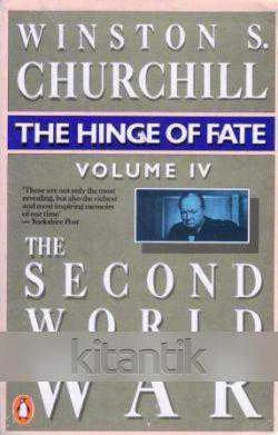 The Second World War Volume IV / The Hinge Of Fate (1985 Yılı İlk Baskısı)