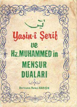 Yâsin-i Şerif ve Hz. Muhammed'in Mensur Duaları (İlk Baskısı)