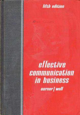 Effective Communication in Business (With Managemeny Emphasis) / 1967 Yılı Bez Ciltli İlk Baskısı