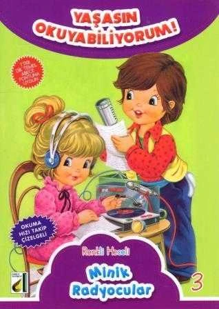 Yaşasın Okuyabiliyorum Serisi Renkli Heceli 3. Kitap Minik Radyocular (Okuma Hızı Takip Çizelgeli)