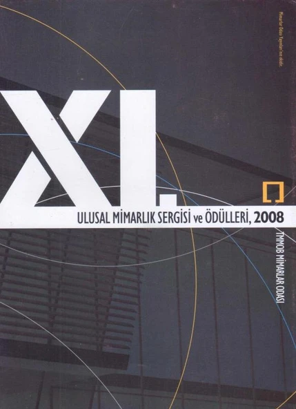 XI. Ulusal Mimarlık Sergisi ve Ödülleri, 2008