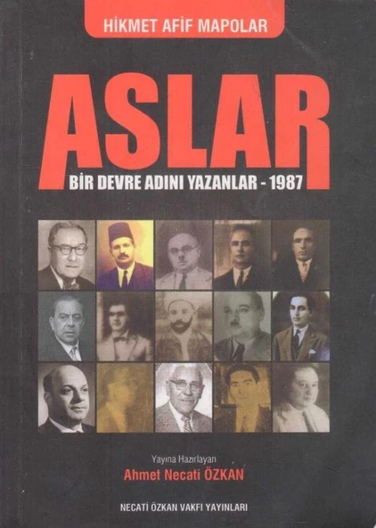 Aslar (Bir Devre Adını Yazanlar - 1987) 2016 Yılı İlk Baskısı