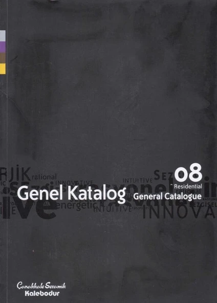 Çanakkale Seramik / Kalebodur Genel Kataloğ General Catalogue 08 Residential
