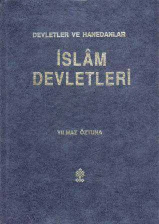 Devletler ve Hanedanlar İslam Devletleri İlk Çağ ve Asya-Afrika Devletleri Cilt 3 / 1990 Yılı İlk Baskısı