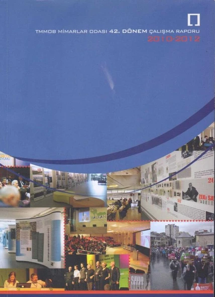 TMMOB Mimarlar Odası 42. Dönem Çalışma Raporu (2010 - 2012)