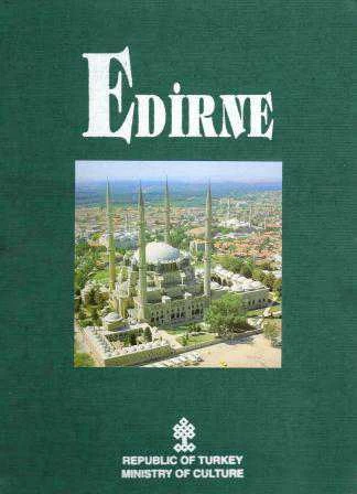 Edirne / 1993 Yılı Bez Ciltli, Kuşe Kağıda, Renkli, Resimli, Prestij, Özel Kutulu İlk Baskısı
