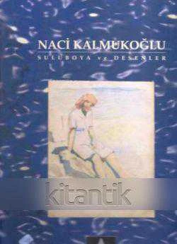 NACİ KALMUKOĞLU SULU BOYA VE DESENLER