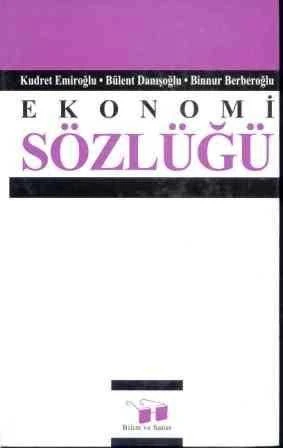 Ekonomi Sözlüğü / 2006 Yılı Ciltli İlk Baskısı