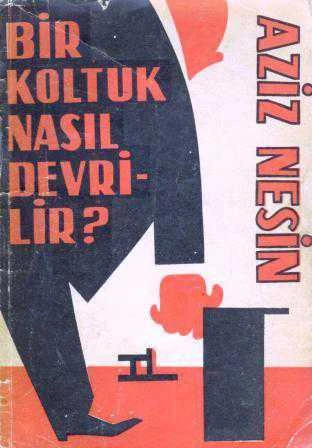 Bir Koltuk Nasıl Devrilir (1961 Yılı İlk Baskısı)