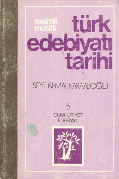 Resimli Motifli Türk Edebiyatı Tarihi 3 / Cumhuriyet Edebiyatı ( 1985 Yılı İkinci Baskı )