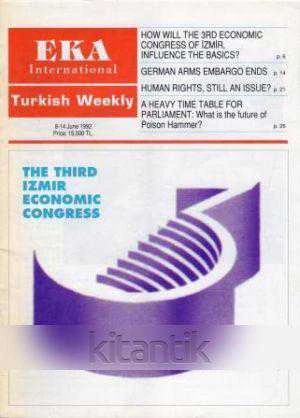 EKA INTERNATIONAL TURKISH WEEKLY HAZİRAN 1992 THE THIRD IZMIR ECONOMIC CONGRESS