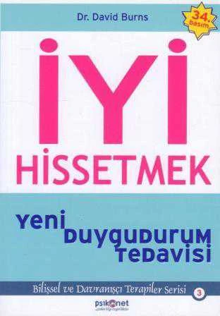 İyi Hissetmek (Yeni Duygudurum Tedavisi)  Bilişsel ve Davranışçı Terapiler Serisi 3