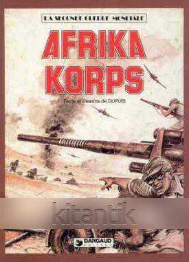 La Seconde Guerre Mondiale Afrika Korps / Texte et Dessins de Dupuis (1982 Yılı Ciltli, Renkli Çizimleriyle, İlk Baskısı)