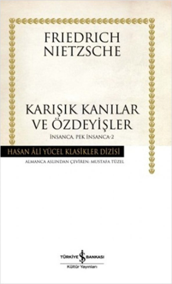 İnsanca Pek İnsanca 2 - Karışık Kanılar ve Özdeyişler - Hasan Ali Yücel Klasikleri