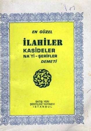 En Güzel İlahiler Kasideler Na'ti Şerifler Demeti (İlk Baskı)