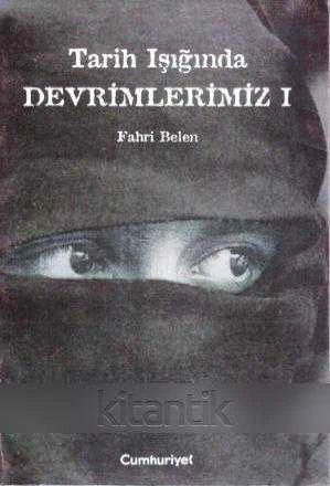 Tarih Işığında Devrimlerimiz I