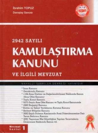 2942 SAYILI KAMULAŞTIRMA KANUNU VE İLGİLİ MEVZUAT