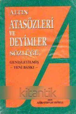 ALTIN ATASÖZLERİ VE DEYİMLER SÖZLÜĞÜ
