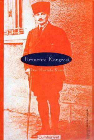 Erzurum Kongresi (Nutuk'tan Orijinal Metin)