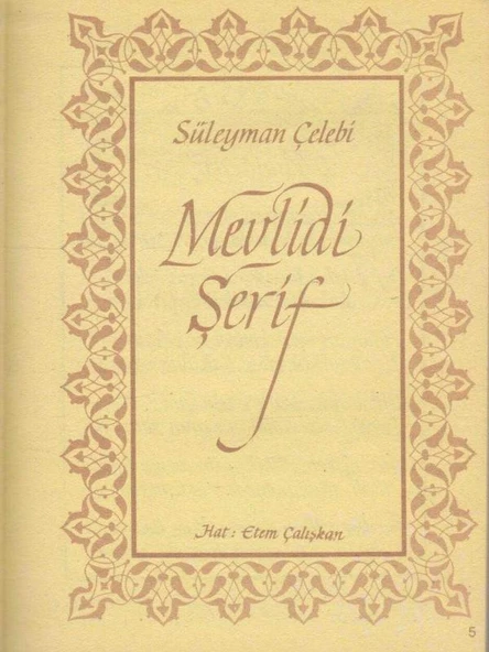 Süleyman Çelebi - Mevlidi Şerif - Şamua Kağıda Renkli İlk Baskısı - Hat Çalışması Etem Çalışkan