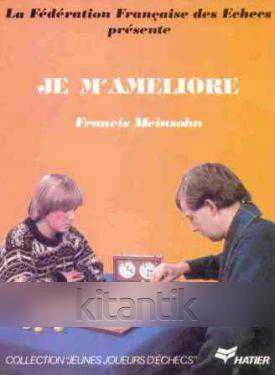 Collection (Jeunes Jeueurus D'echecs) / Je M'ameliore (1977 Yılı Renkli, Resimli, İlk Baskısı)