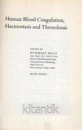 Human Blood Coagulation, Haemastasis and Thrombosis (1976 Yılı Ciltli İkinci Baskısı)
