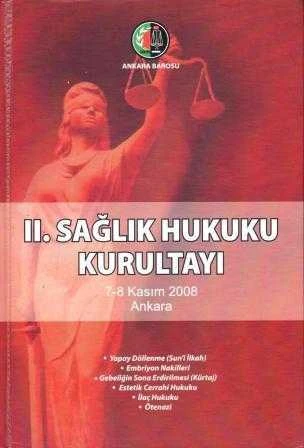 II. Ve III. Sağlık Hukuku Kurultayı 2 Kitap Takım / 7 - 8 Mayıs 2008 ve 2010 Ankara - Ciltli İlk Baskıları