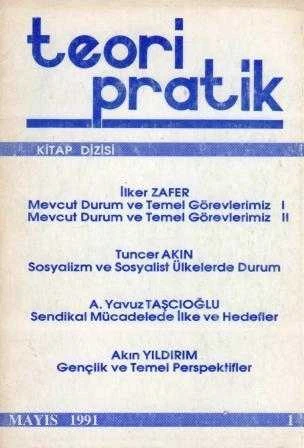 Teori Pratik Kitap Dizisi Mayıs 1991 Sayı: 1 (Lütfen Açıklamayı Okuyunuz)