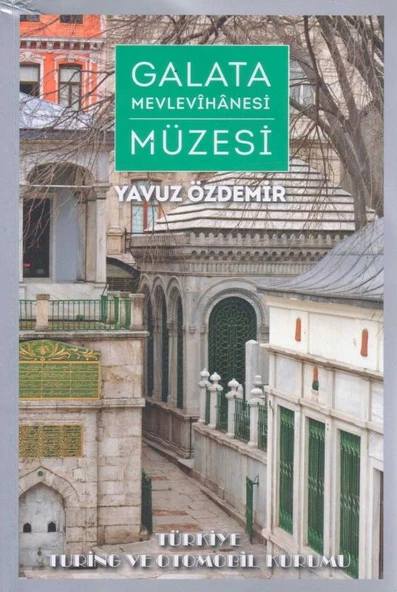 Galata Mevlevihanesi Müzesi - 2018 Yılı Kuşe Kağıda, Renkli, Resimli, Ptestij İkinci Baskısı