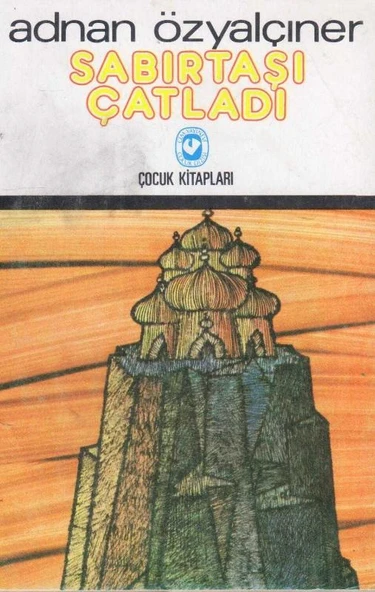 Sabırtaşı Çatladı - Renkli Resimli İlk Baskısı