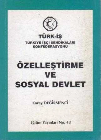 Özelleştirme ve Sosyal Devlet / 2000 Yılı İlk Baskısı