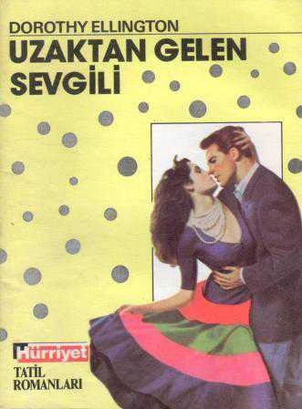Uzaktan Gelen Sevgili (Tatil Kitapları) Azize Bergin Çevirisi - 1990 Yılı İlk Baskısı