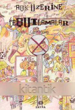 Aşk Üzerine Çeşutlamalar (1996 Yılı Birinci Baskısı)