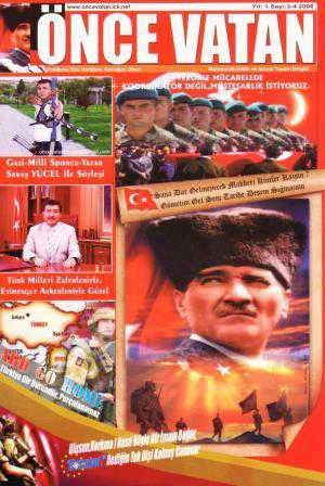 Önce Vatan - Mehmetcik Kültür ve Sosyal Yaşam Dergisi / 2006 Yıl: 1 Sayı: 3-4