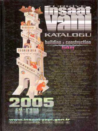 Türkiye İnşaat Vanı Katalogu / Building & Construction Turkey 2005 / Ciltli, Kuşe Kağıda Renkli İlk Baskısı