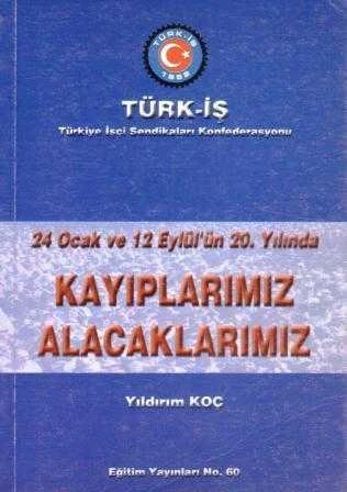 24 Ocak ve 12 Eylül'ün 20. Yılında "Kayıplarımız ve Alacaklarımız" / 2000 Yılı İlk Baskısı