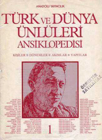 Türk ve Dünya Ünlüleri Ansiklopedisi 1 "Kişiler, Dönemler, Akımlar, Yapıtlar"