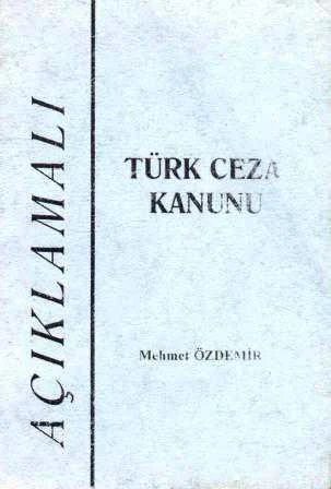 Açıklamalı Türk Ceza Kanunu