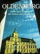 Oldenburg - Bilder Einer Großstand mi? Kultur Und Geschichte (2001 Yılı Ciltli, Kuşe Kağıda, Renkli, Resimli, İlk Baskısı)