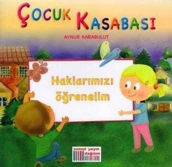 Çocuk Kasabası / Haklarımızı Öğrenelim