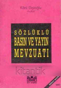 SÖZLÜKLÜ BASIN VE YAYIN MEVZUATI