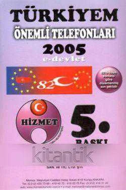TÜRKİYEM ÖNEMLİ TELEFONLARI 2005 / E-DEVLET