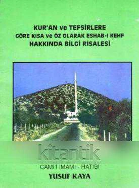Kur'an ve Tefsirlere Göre Kısa ve Öz Olarak Eshab-ı Kehf Hakkında Bilgi Risalesi (İlk Baskısı)