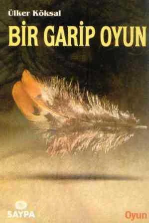 Bir Garip Oyun (1996 Yılı İlk Baskısı)