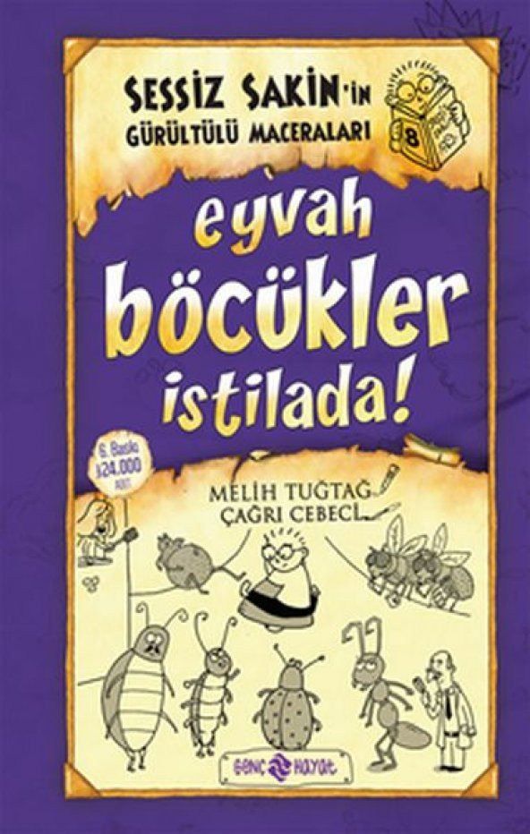 Sessiz Sakinin Gürültülü Maceraları 08 - Eyvah Böcükler İstilada (Ciltli)