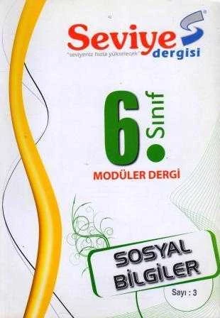 Seviye Dergisi 6. Sınıf Sosyal Bilgiler Modüler Dergi Sayı: 3
