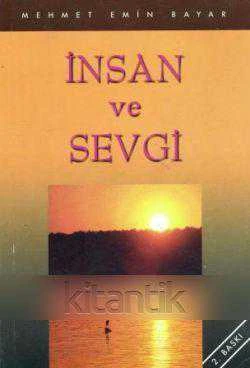 İNSAN VE SEVGİ