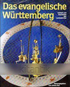 Das Evangelische Württemberg / Gestald Und Geschichte Der Landeskirche (1986 Yılı Bez Ciltli, 1. Hamur Beyaz Kağıda, Renkli, Resimli, 4. Baskısı)