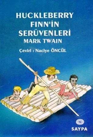 Huckleberry Fınn'ın Serüvenleri / Naciye Öncül Çevirisi (1995 Yılı İlk Baskısı)